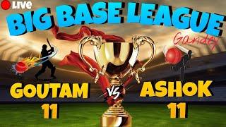 GANDEY BIG BASH LEAGUE  || GOUTAM XI VS ASHOK XI