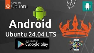 How to Install Anbox for Android Apps on Ubuntu 24.04 Noble Numbat | Install Android Apps on Ubuntu