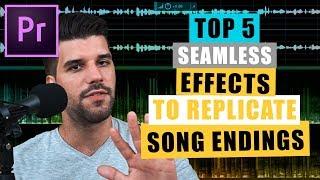 5 Seamless Effects to Replicate Song Endings [Adobe Premiere Pro CC 2018 Tutorial]