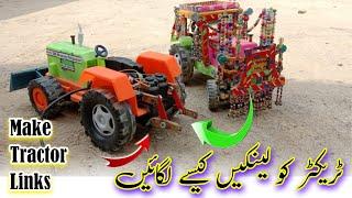 How to Make mini tractor Links  ٹریکٹر کو لینکیں کیسے لگائیں