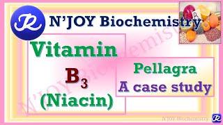 9: Vitamin B3- Niacin| Water Soluble Vitamins| Vitamins| Biochemistry| @NJOYBiochemistry