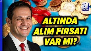 Altın Fiyatları Hangi Seviyeleri Görecek, Altında Alım Fırsatı Var Mı? Ali Acer Yatırımcıyı Uyardı