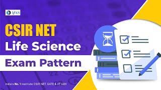 CSIR NET Life Science Exam Pattern 2023 | IFAS