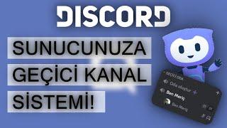 DİSCORD SUNUCUNUZA GEÇİCİ KANAL (ODA) OLUŞTURMA SİSTEMİ!