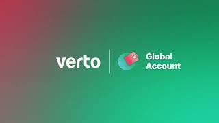 Introducing Verto Global Account.