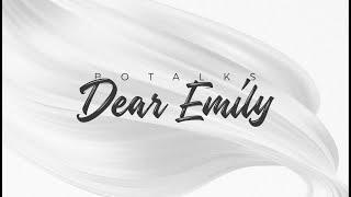 BoTalks - Dear Emily ft. Strandels [Lyric Video] (Proximity Release)