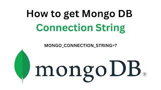 How to get mongoose connection string | Connect with MongoDB | Mongo Atlas | 2024