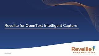 Reveille Overview Demo for OpenText Intelligent Capture