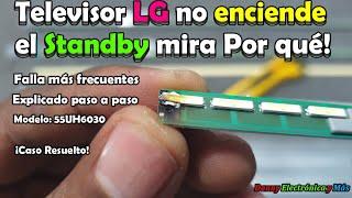 Televisor LG No enciende  falla más frecuentes en esta generación de LG MODELO 55UH6030!