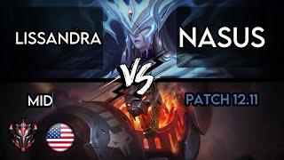 Lissandra Mid vs Nasus - NA Grandmaster Tier - Patch 12.12 - High KDA