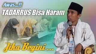 Tadarrus Bisa Haram, Jika ... | KH KHOLIL YASIN Bulan Ramadhan 1443 H