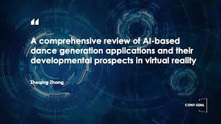 CONF-SEML 2024—A comprehensive review of AI-based dance generation applications and their developmen