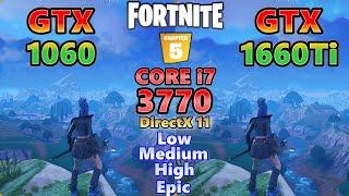 GTX1060 6gb GTX1660Ti×CORE i7 3770/fortnite chapter5 Season 1/ DirextX 11/FPS Test/フォートナイト