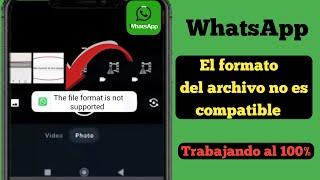 WhatsApp El formato de archivo no es compatible ll