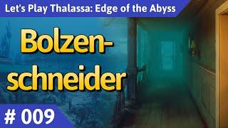 Thalassa deutsch Teil 9 - Bolzenschneider Let's Play