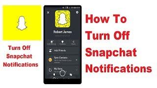 How To Turn Off Snapchat Notifications