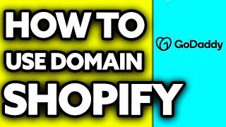 How To Use GoDaddy Domain on Shopify (Very Easy!)