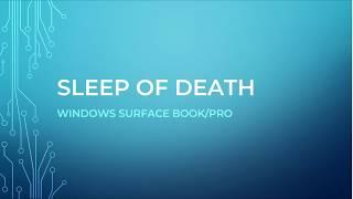 How to Fix Surface Book/Pro "Sleep of Death" Black Screen