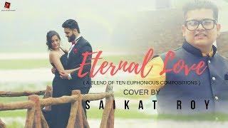 Eternal Love(Mashup) | Saikat Roy | Chetna & Bhavik | Sanuvi Entertainment