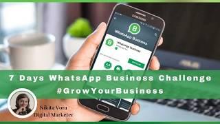 7-Day WhatsApp Business challenge! with Ms.NIKITA VORA