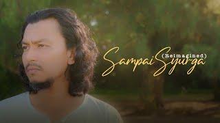 Sampai Syurga (Reimagined) - Faizal Tahir (Official Music Video)
