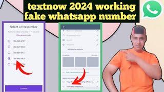 fake whatsapp number TextNow 2024