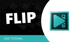 VSDC Free Video Editor: How to Flip or Mirror Video in VSDC Video Editor