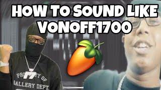 How to Sound Like Vonoff1700 on FL Studio 2025(FREE PRESET)