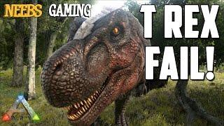 Ark Survival: Evolved - T Rex Fail