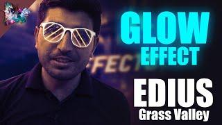 Glow Effect in Edius Grass Valley | Film Editing School