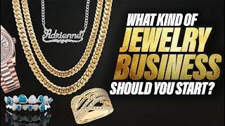 What Kind Of Jewelry Business Should You Start?