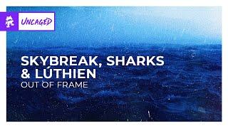 Skybreak, Sharks & LÚTHIEN - Out of Frame [Monstercat Lyric Video]