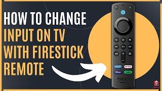  SIMPLE FIRESTICK TRICK TO CHANGE THE TV INPUT WITH YOUR REMOTE