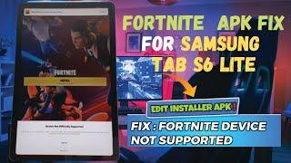 How to download Fortnite Apk fix device not supported for Samsung tab S6 lite