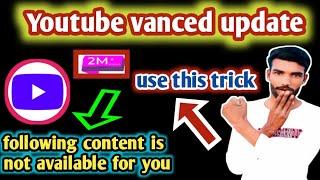 youtube vanced not working| youtube vanced not working error 400