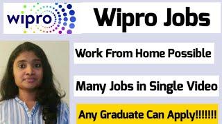 Wipro Recruitment 2021| Fresher Any Graduate Jobs| Work From Home Jobs| No Fees