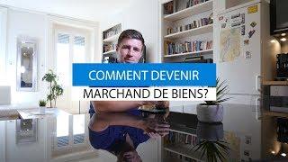 Comment devenir MARCHAND DE BIENS immobiliers?