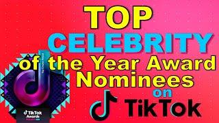 TIKTOK | TOP CELEBRITY OF THE YEAR AWARD NOMINEES 2021