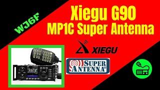 Xiegu G90 and MP1C Super Antenna