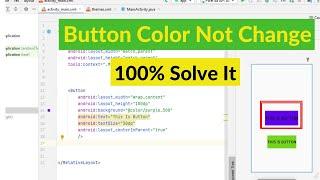 Button Background Color Not Changed In Android Studio 2022 || Button Color Change || Bangla Tutorial