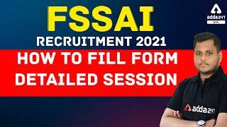 FSSAI Recruitment 2021 | How to Fill Form Detailed Session