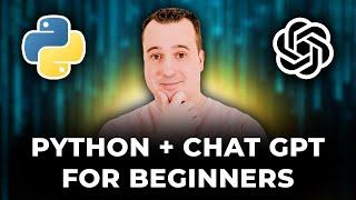 How to ACTUALLY use Chat-GPT with Python | Complete Tutorial