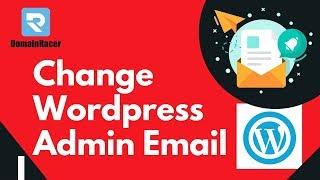 Simple Way to "Change WordPress Admin Email" - Step by Step 2024