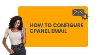 How to Configure cPanel Email