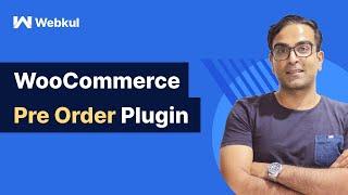 WooCommerce Pre-Order Plugin(Updated) - Workflow & Configuration