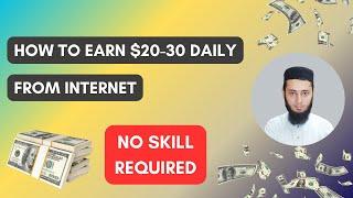 Earn $20-$30 Daily Online | Earn money online without investment