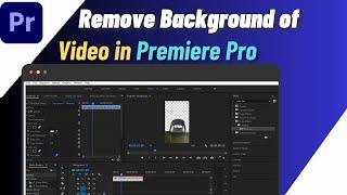 How To Remove Background In Premiere Pro Without Green Screen