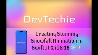 Creating Stunning Snowfall Animation in SwiftUI & iOS 18 ️