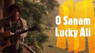 O Sanam | Lucky Ali(In the woods) | Abhishek Baraik | Raw Acoustic Cover