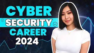 How to get into Cybersecurity in 2024 | How to Start a Career in Cyber Security with No Experience